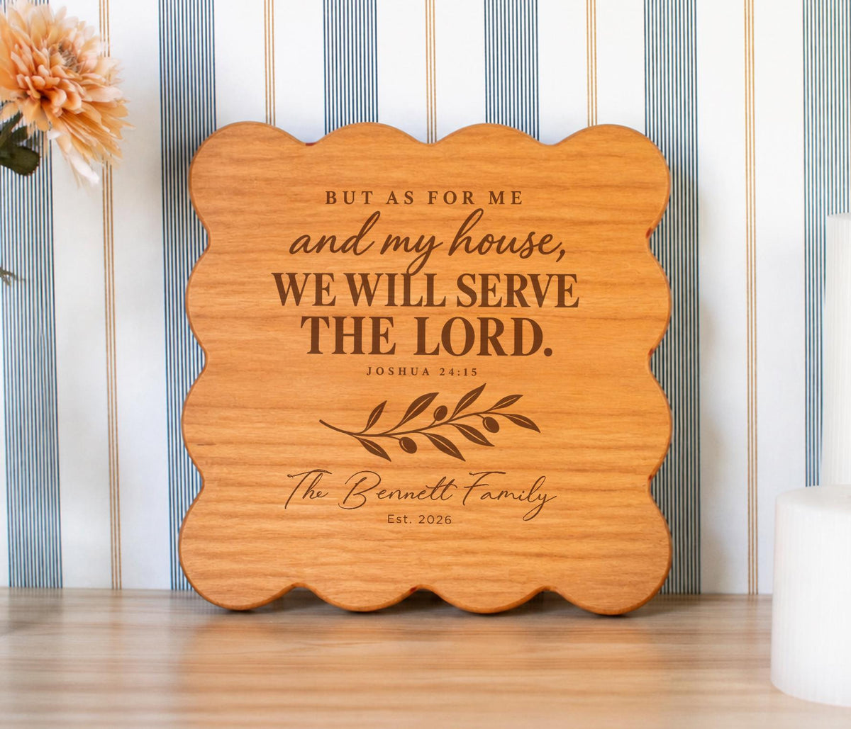 Simulated Joshua 24:15 engraving on a cherry scalloped square board, with an olive branch, The Bennett Family and Est. 2026.