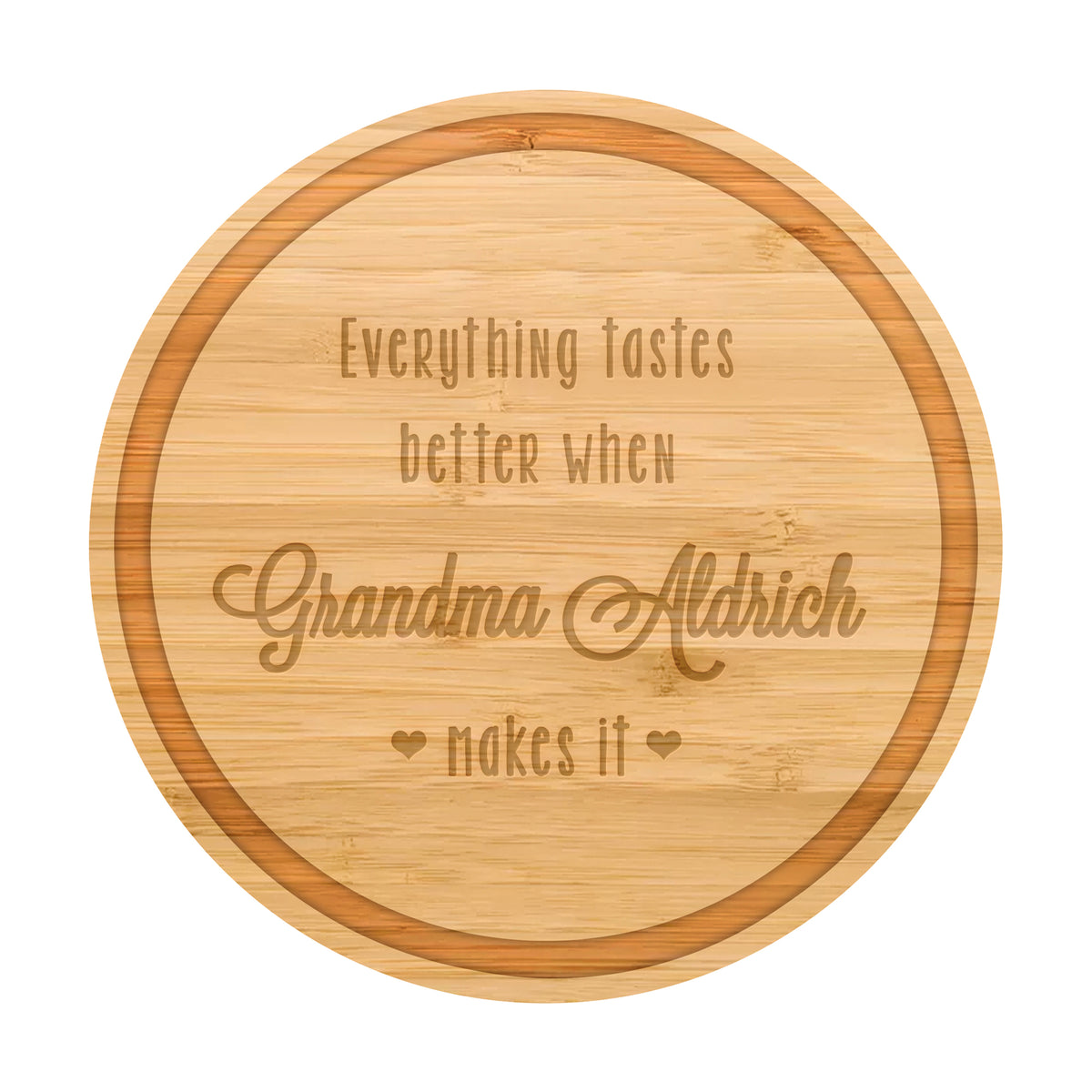 Everything Tastes Better at Grandma’s Cutting Board