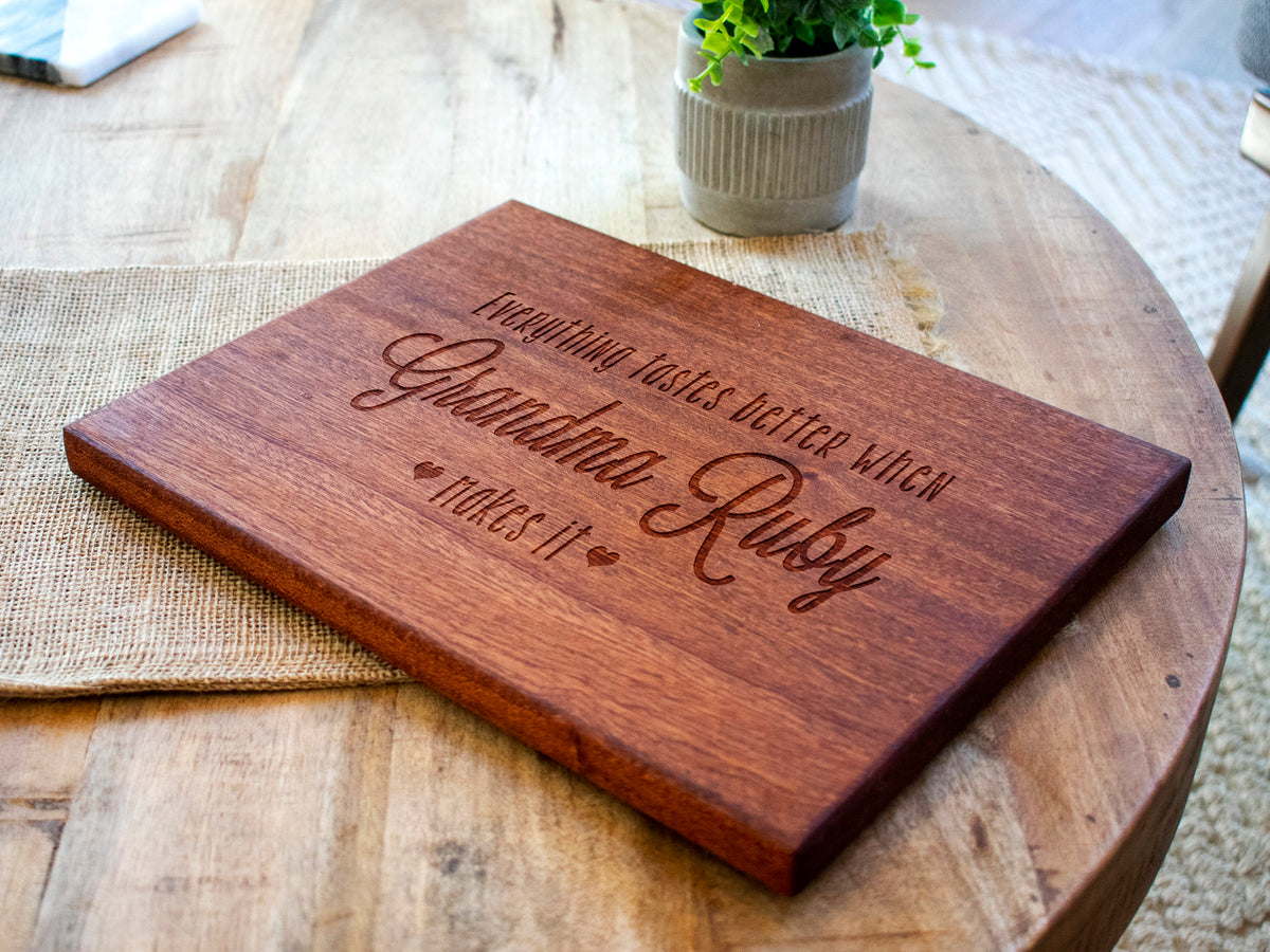 Everything Tastes Better at Grandma’s Cutting Board